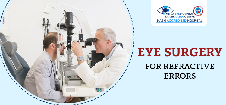Eye-Surgery-For-Refractive-Errors---mitra-surgery