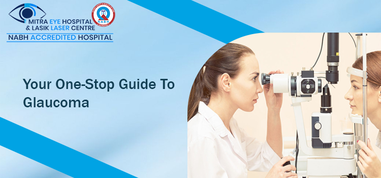 Eye Care Guide: Everything you need to know about Glaucoma
