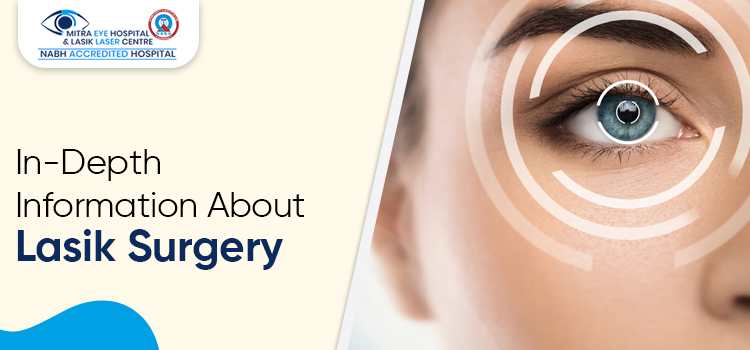 All Things That Every Person Needs To Know About The Lasik Surgery